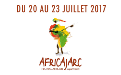 FESTIVAL AFRICAJARC du 20 au 23 Juillet 2017 à CAJARC 